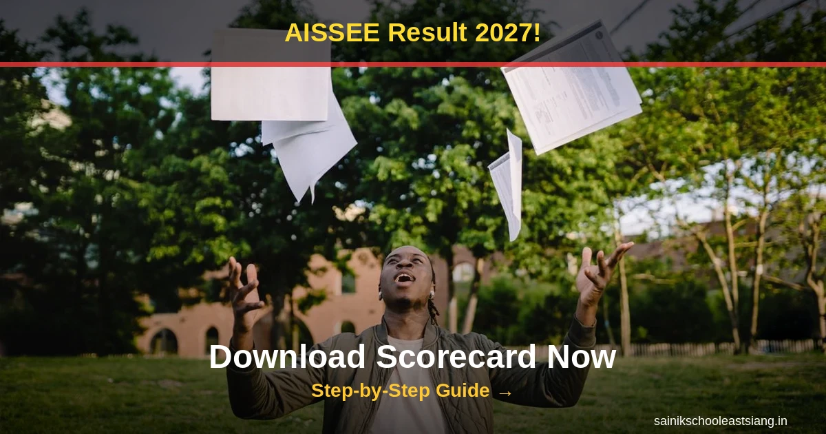 AISSEE 2027 Result: How to Check Sainik School Result, Download Scorecard & Counselling Process