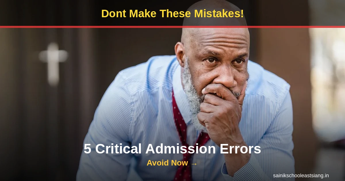 5 Mistakes Parents Make During Sainik School Admission 2027
