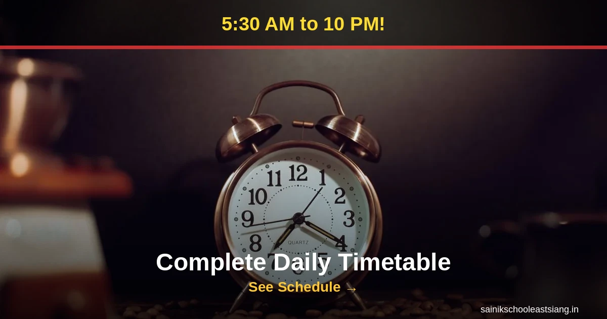 Sainik School Daily Routine 2027: Complete Timetable From 5:30 AM to 10 PM
