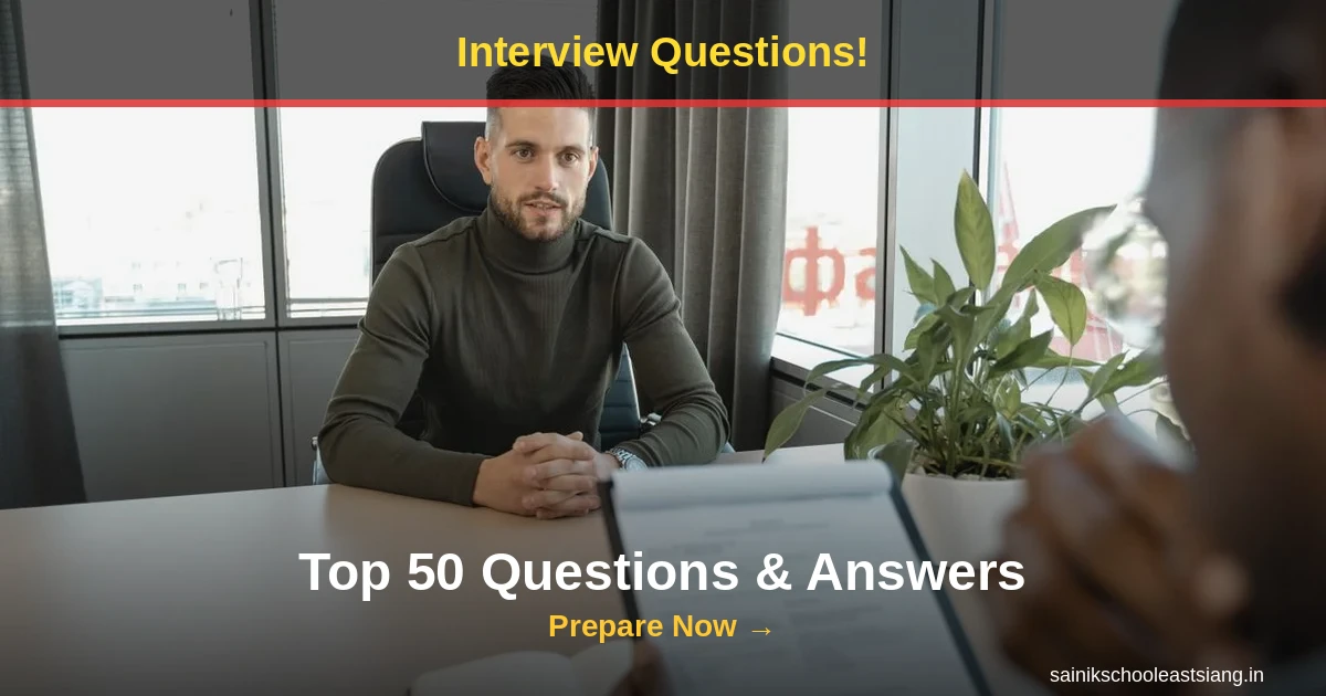 Sainik School Interview Questions 2027: Top Questions, Answers & Preparation Tips